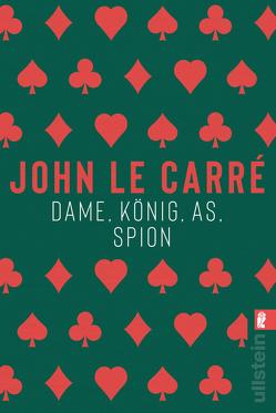 Dame, König, As, Spion (Ein George-Smiley-Roman 5) von le Carré,  John, Soellner,  Hedda, Soellner,  Rolf