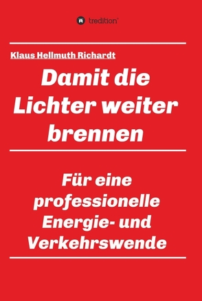 Damit die Lichter weiter brennen von Richardt,  Klaus Hellmuth