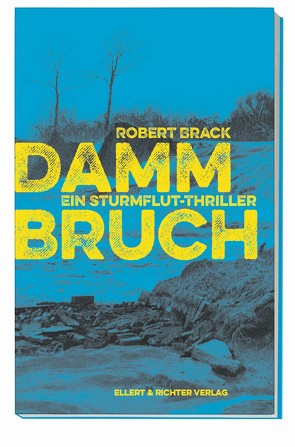 Dammbruch von Brack,  Robert