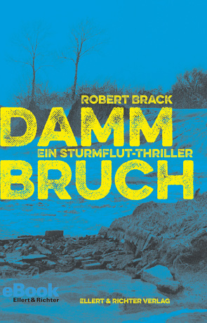 Dammbruch von Brack,  Robert