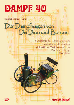 Dampf 40 – Der Dampfwagen von De Dion und Bouton von Mannek,  Udo, Schmidt-Römer,  Heinrich
