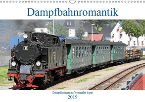 Dampfbahnromantik – Dampfbahnen auf schmaler Spur (Wandkalender 2019 DIN A3 quer) von Bujara,  André