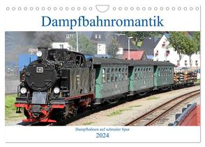 Dampfbahnromantik – Dampfbahnen auf schmaler Spur (Wandkalender 2024 DIN A4 quer), CALVENDO Monatskalender von Bujara,  André