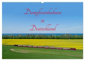 Dampfeisenbahnen in Deutschland (Wandkalender 2024 DIN A2 quer), CALVENDO Monatskalender von Kuttig,  Siegfried