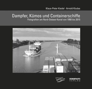 Dampfer, Kümos und Containerschiffe von Deutsches Schiffahrtsmuseum,  Bremerhaven, Kiedel,  Klaus P, Kludas,  Arnold