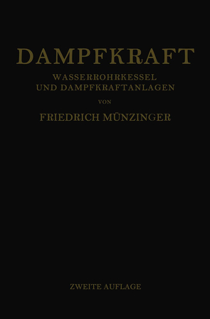 Dampfkraft von Münzinger,  Friedrich