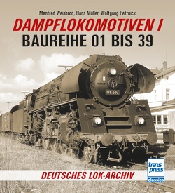 Dampflokomotiven I von Mueller,  Hans, Petznick,  Wolfgang, Weisbrod,  Manfred