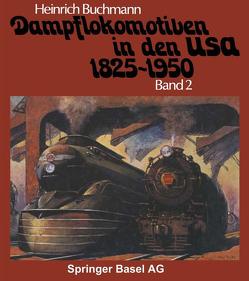 Dampflokomotiven in den USA 1825–1950 von BUCHMANN