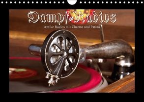 Dampfradios – Antike Radios mit Charme und Patina (Wandkalender 2018 DIN A4 quer) von Haselnusstafel