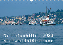 Dampfschiffe Vierwaldstättersee (Wandkalender 2023 DIN A3 quer) von J. Koller 4Pictures.ch,  Alois