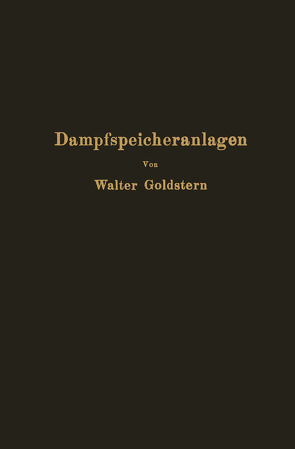 Dampfspeicheranlagen von Goldstern,  Walter