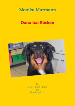 Dana hat Rücken von Murmann,  Monika