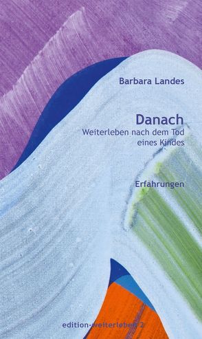 Danach. von Kriegler,  Anton, Landes,  Barbara, Schulz,  Christian