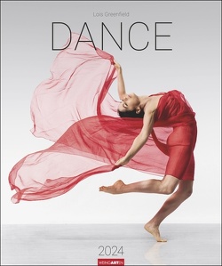 Dance – Lois Greenfield Kalender 2024 von Lois Greenfield