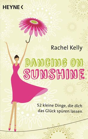 Dancing on Sunshine von Halbritter,  Iris, Kelly,  Rachel