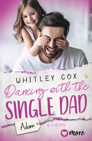 Dancing with the Single Dad – Adam von Cox,  Whitley, Landau,  Michelle