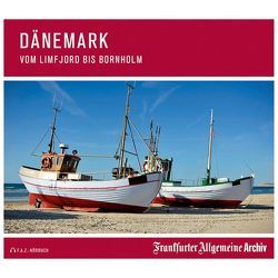 Dänemark von Frankfurter Allgemeine Archiv, Kästle,  Markus, Pessler,  Olaf, Trötscher,  Hans Peter