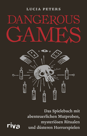 Dangerous Games von Peters,  Lucia