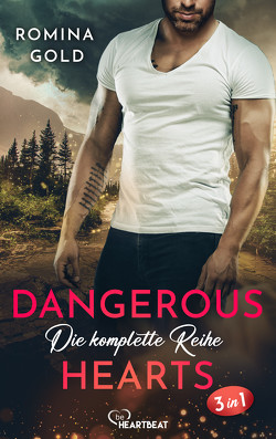 Dangerous Hearts – Die komplette Reihe von Gold,  Romina