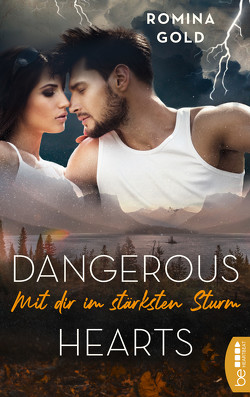Dangerous Hearts – Mit dir im stärksten Sturm von Gold,  Romina