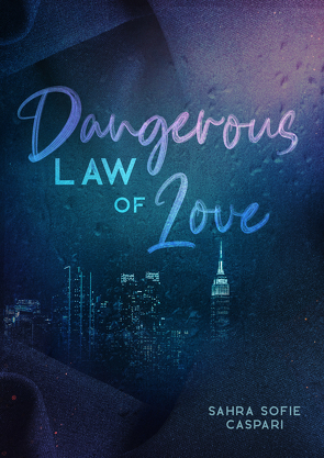 Dangerous law of love von Caspari,  Sahra Sofie