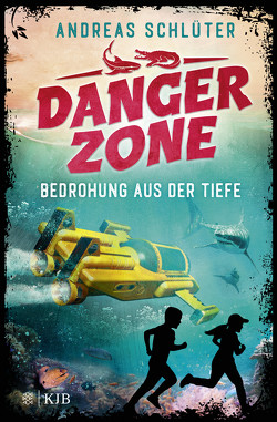Dangerzone – Bedrohung aus der Tiefe von Kampmann,  Stefani, Schlüter,  Andreas