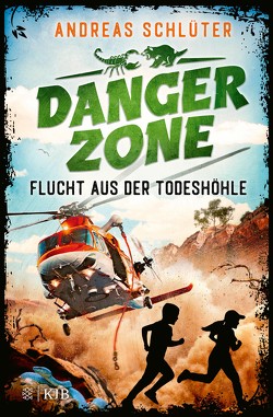 Dangerzone – Flucht aus der Todeshöhle von Kampmann,  Stefani, Schlüter,  Andreas
