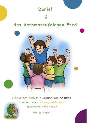 Daniel & das Asthmateufelchen Fred von Anton,  Viktor, McKeown,  Patrick