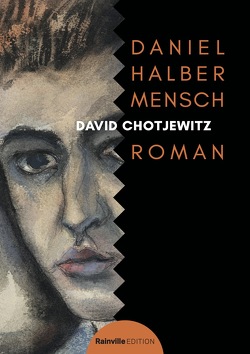 Daniel Halber Mensch von Chotjewitz,  David