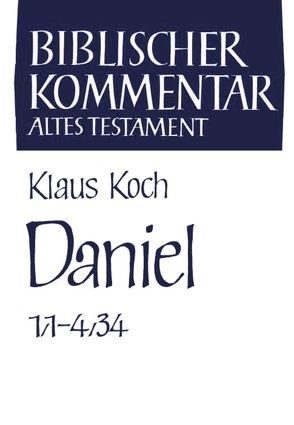 Daniel (Kapitel 1,1-4,34) von Koch,  Klaus