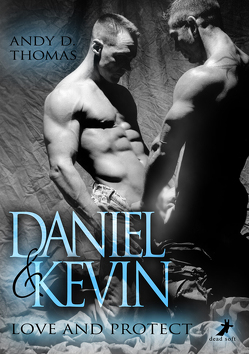 Daniel & Kevin: Love and Protect von Thomas,  Andy D.