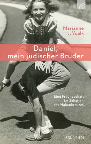 Daniel, mein jüdischer Bruder von Voelk,  Marianne J.