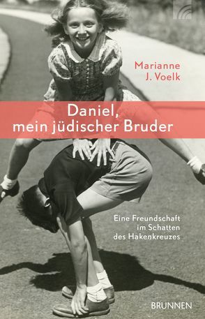 Daniel, mein jüdischer Bruder von Voelk,  Marianne J.