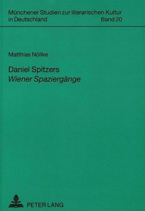 Daniel Spitzers «Wiener Spaziergänge» von Nöllke,  Matthias