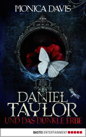 Daniel Taylor und das dunkle Erbe von Davis,  Monica