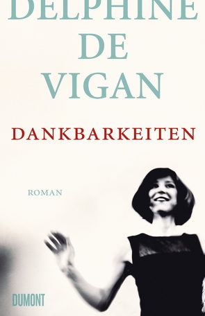 Dankbarkeiten von de Vigan,  Delphine, Heinemann,  Doris