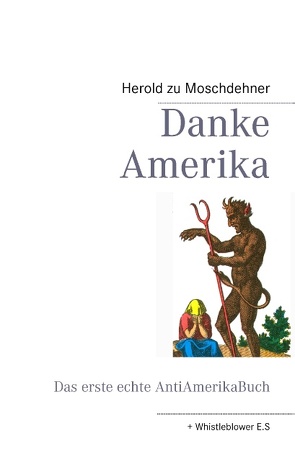 Danke Amerika von Moschdehner,  Herold zu