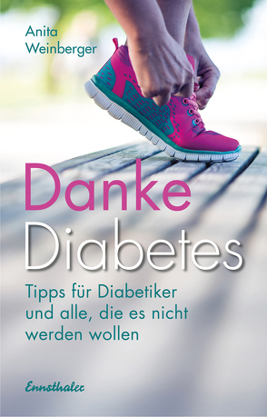 Danke Diabetes von Weinberger,  Anita