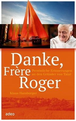 Danke, Frère Roger von Hamburger,  Klaus