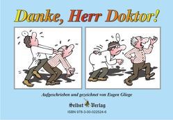 Danke, Herr Doktor! Danke, Frau Doktor! von Gliege,  Constanze, Gliege,  Eugen, Gliege,  Eugen & Constanze