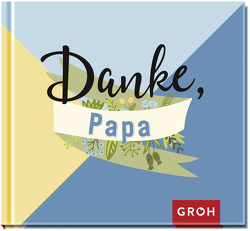 Danke, Papa von Groh Verlag