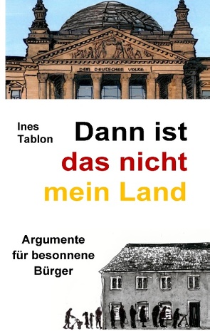 Dann ist das nicht mein Land von Tablon,  Ines