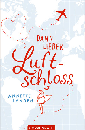 Dann lieber Luftschloss von Langen,  Annette, Nagel,  Carla