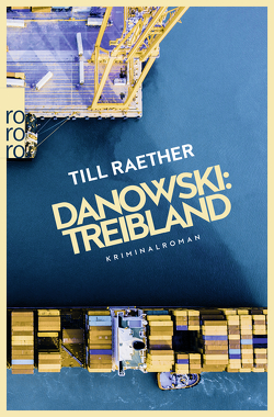 Danowski: Treibland von Raether,  Till