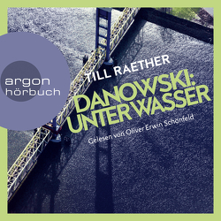 Danowski: Unter Wasser von Raether,  Till, Schönfeld,  Oliver Erwin