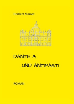 Dante A. und Antipasti von Mamat,  Herbert