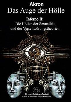 Dantes Inferno II, Das Auge der Hölle von Akron, Frey,  Karl-Friedrich, Vömel,  Thomas