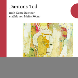 Dantons Tod von Rötzer,  Meike