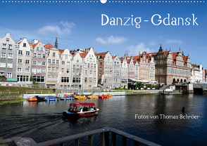 Danzig – Gdansk (Wandkalender 2021 DIN A2 quer) von Schröer,  Thomas