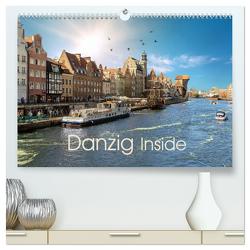 Danzig Inside (hochwertiger Premium Wandkalender 2024 DIN A2 quer), Kunstdruck in Hochglanz von Eckerlin,  Claus